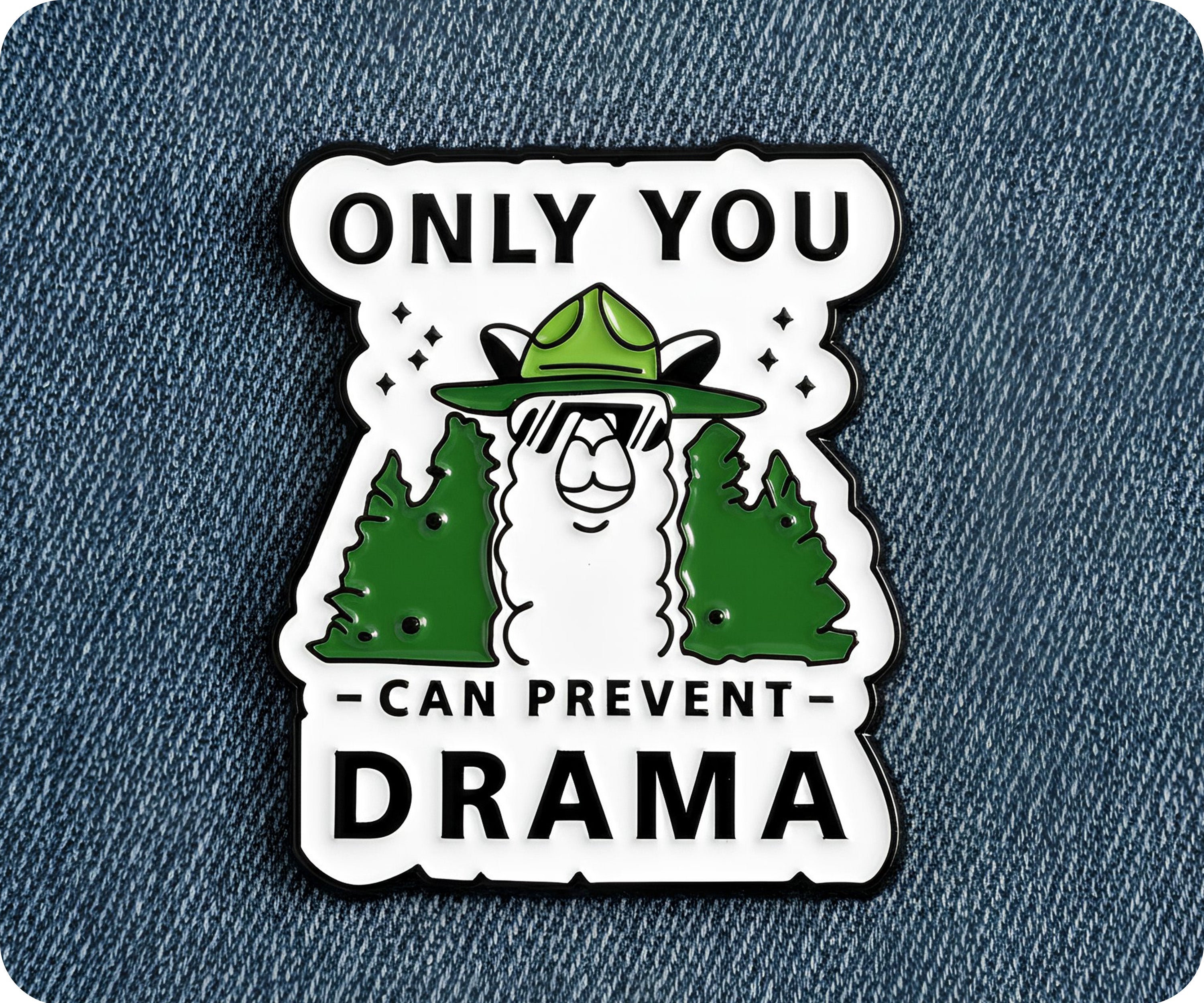Insignia Pin "Solo tú puedes evitar el drama, llama"
