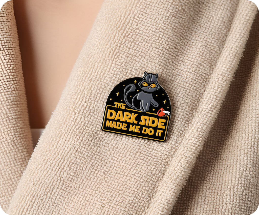 Dark Side Made Me Do It Cat Space Pin Badge