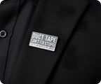 Duct Tape Can't Fix Stupid Pin Badge