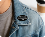 Keep Talking I'm Diagnosing You Psychologist Pin Badge