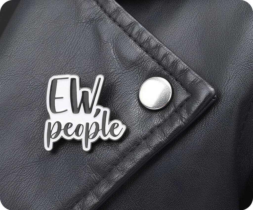 Ew, People Pin Badge