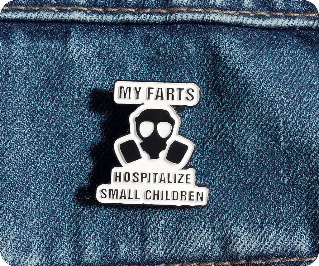My Farts Hospitalise Small Children Pin Badge