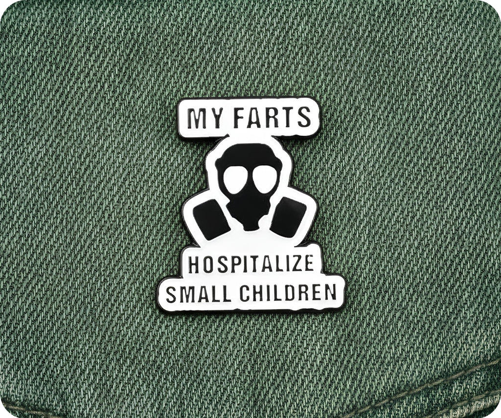 My Farts Hospitalise Small Children Pin Badge
