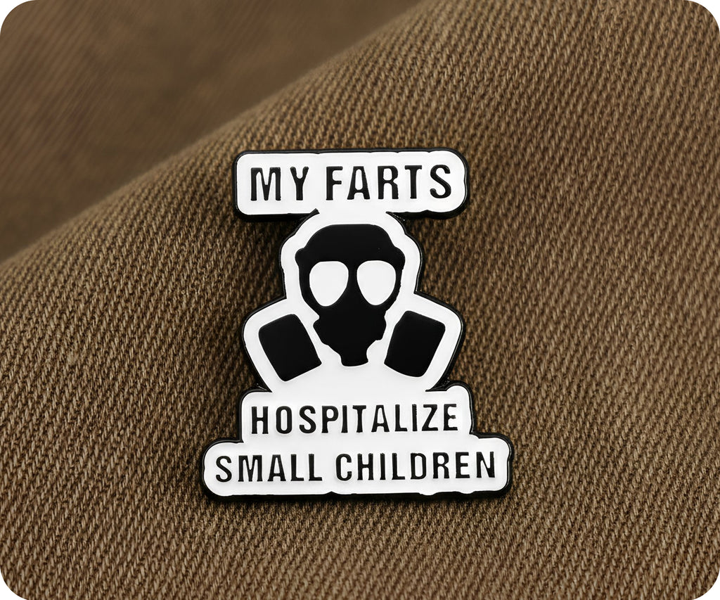 My Farts Hospitalise Small Children Pin Badge