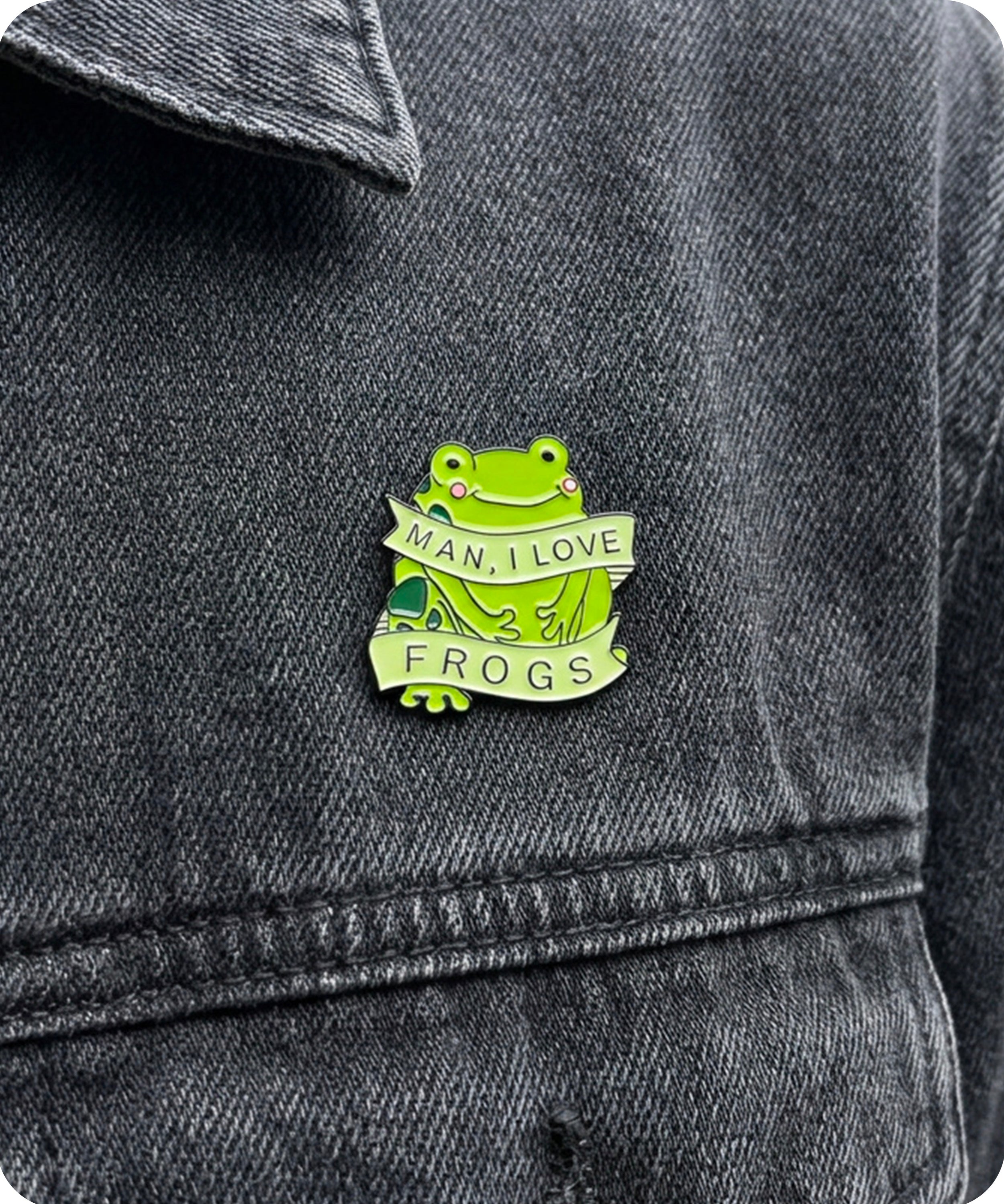 Man I Love Frogs Enamel Lapel Pin Badge