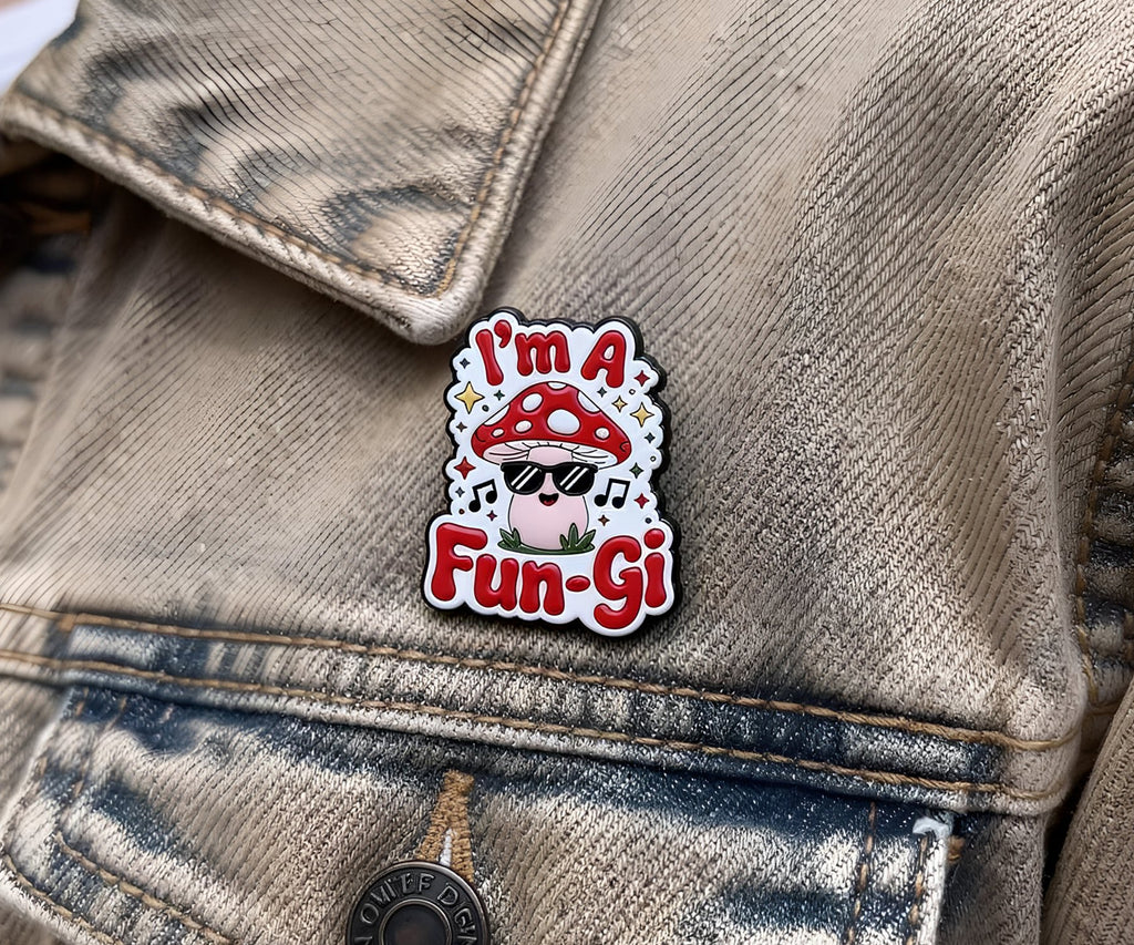 I'm A Fungi Mushroom Pin Badge