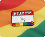 Hello I'm Gay Pin Badge