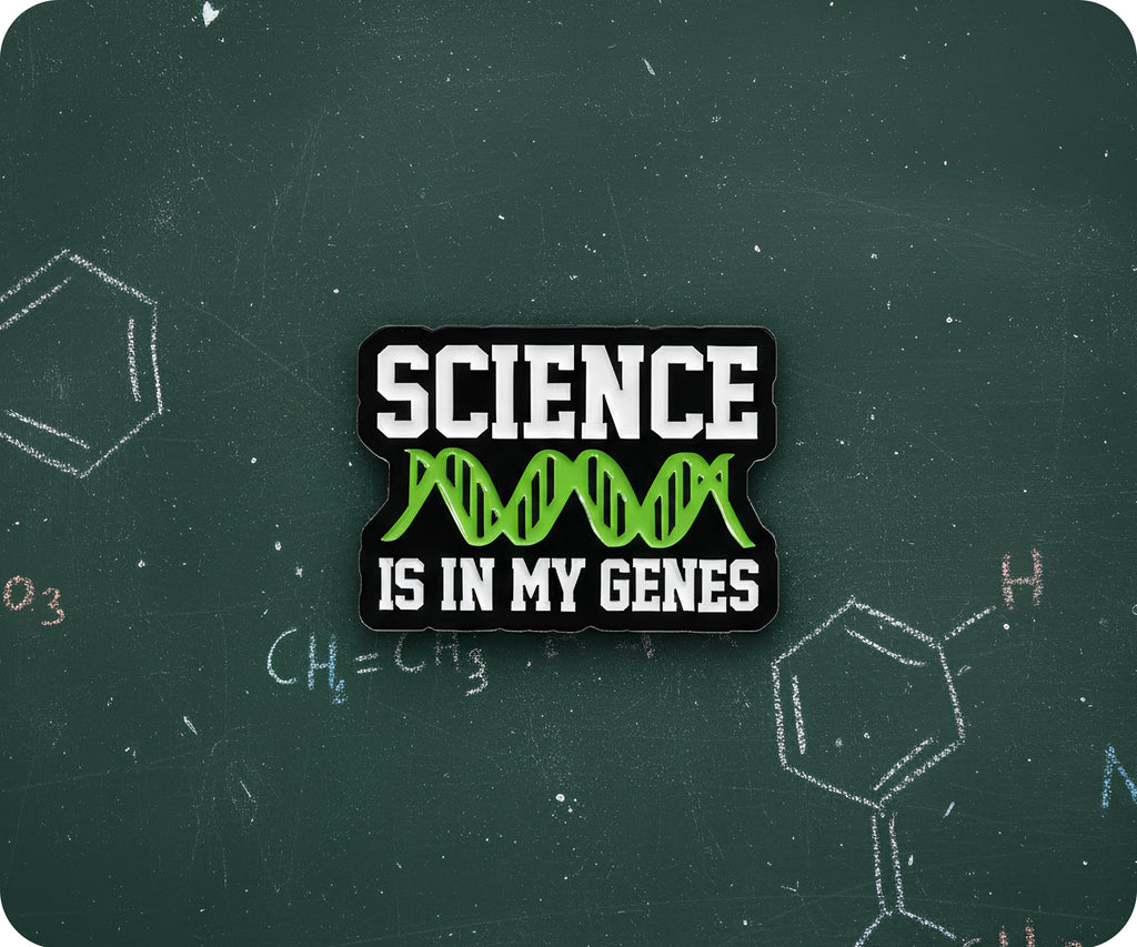 Science Is In My Genes Pin Badge