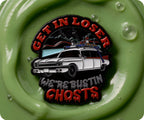 Get In Loser We're Bustin Ghosts Pin Badge