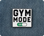 Gym Mode On Pin Badge
