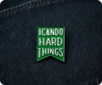 I Can Do Hard Things Pin Badge