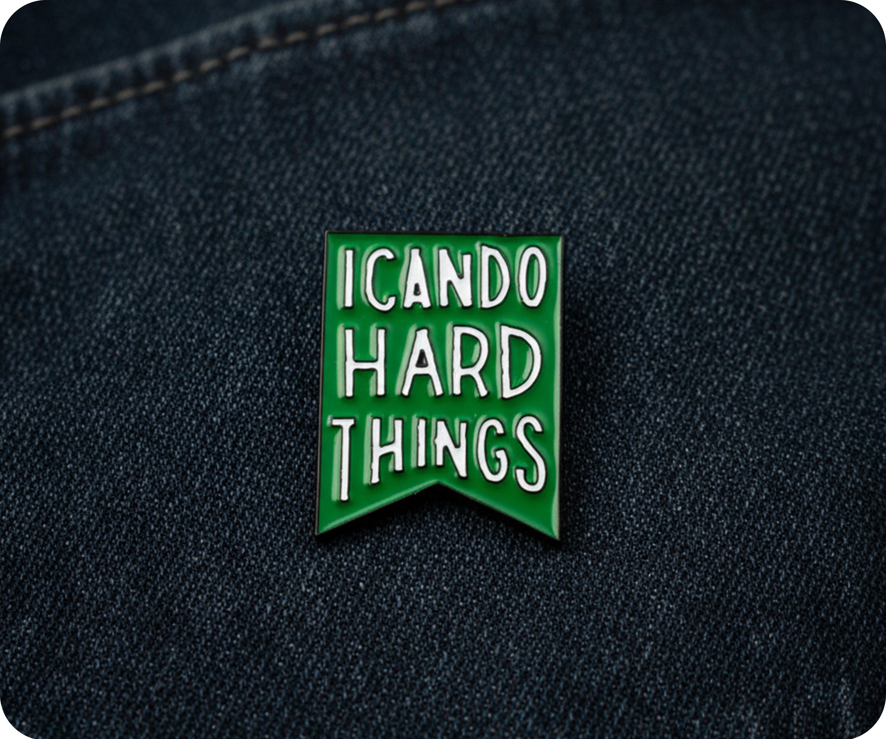 I Can Do Hard Things Pin Badge
