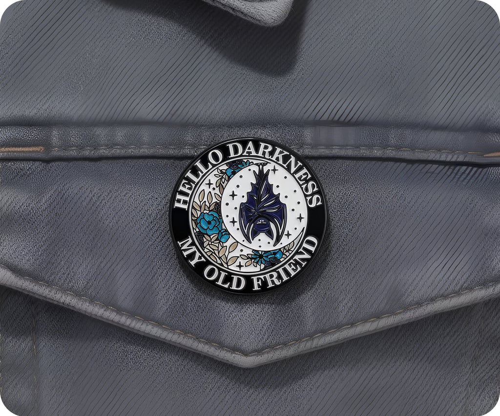Insignia "Hola oscuridad, mi vieja amiga"