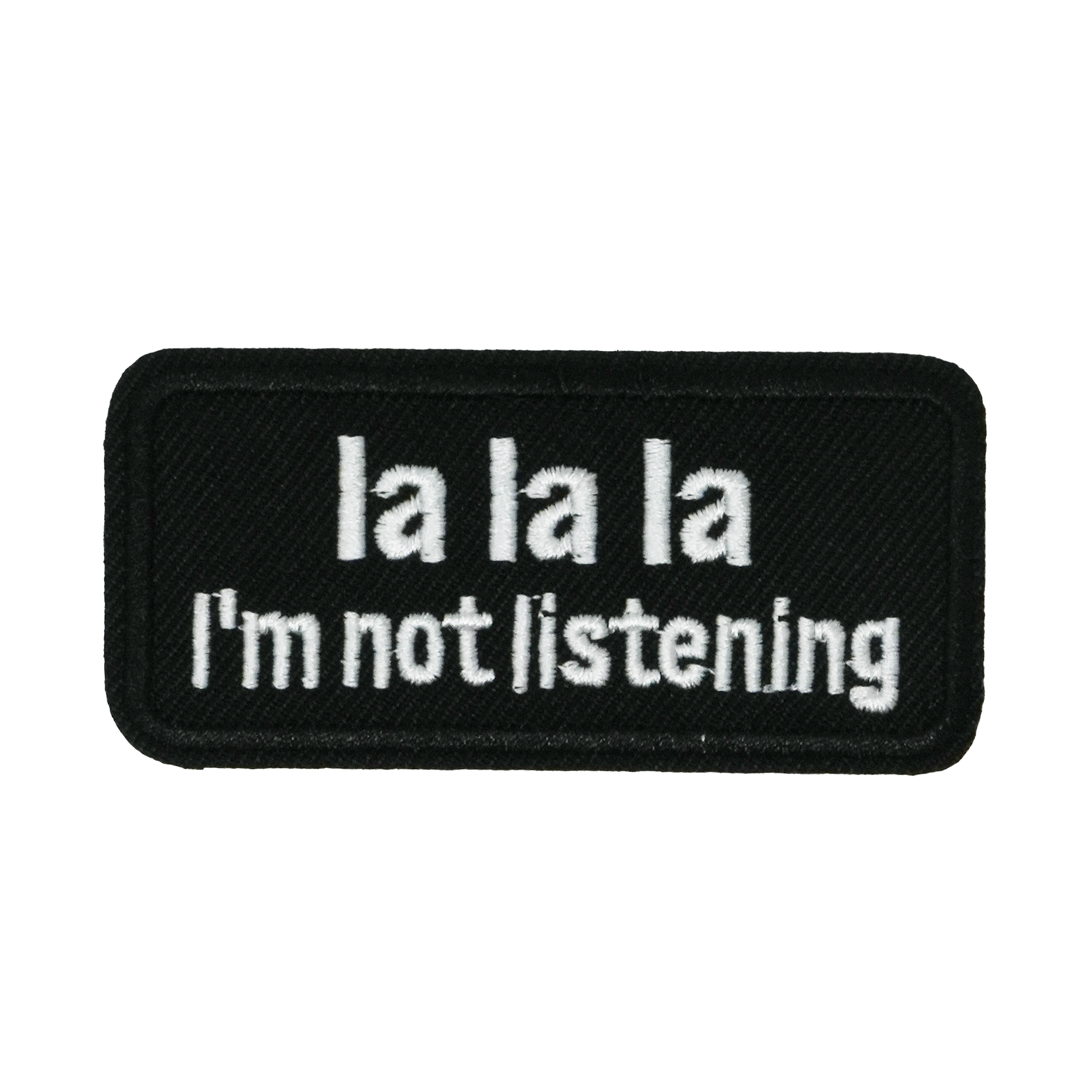 La La La I'm Not Listening Patch Iron On (8x 4cm) Main image