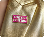 Limited Edition Pink Pin Badge