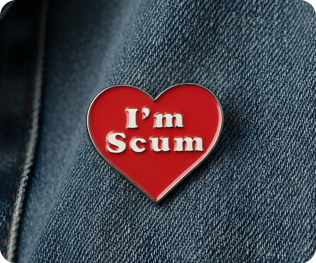 I'm Scum Love Heart Pin Badge