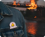 Que los puentes que quemes te iluminen el camino, divertido pin.