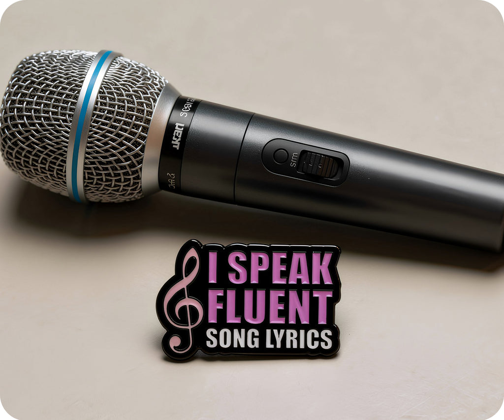I Speak Fluent Song Lyrics Pin Badge