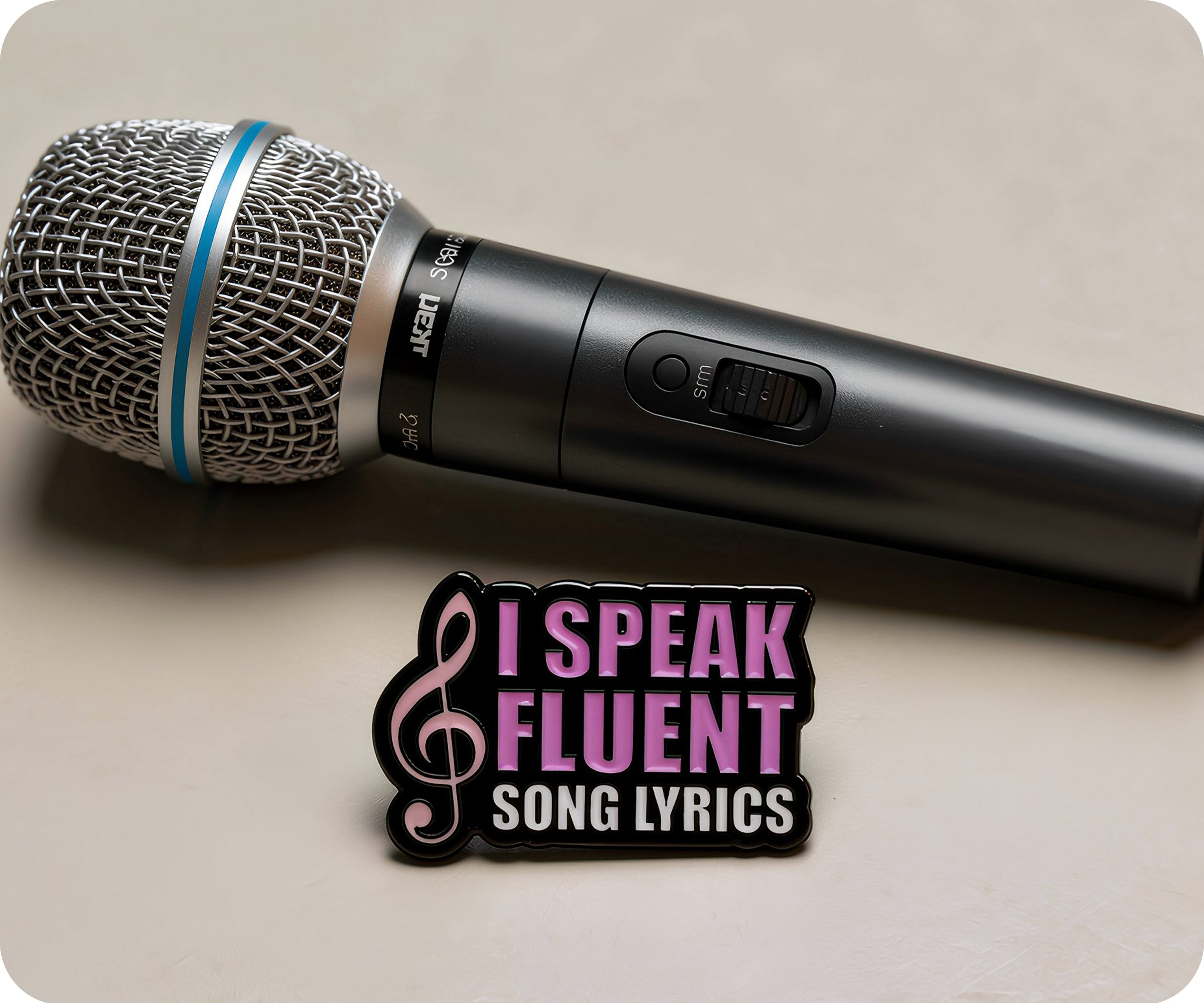 I Speak Fluent Song Lyrics Pin Badge