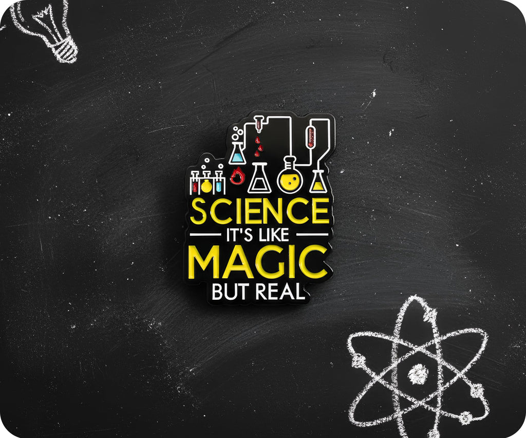 Science Is Like Magic But Read Pin Badge