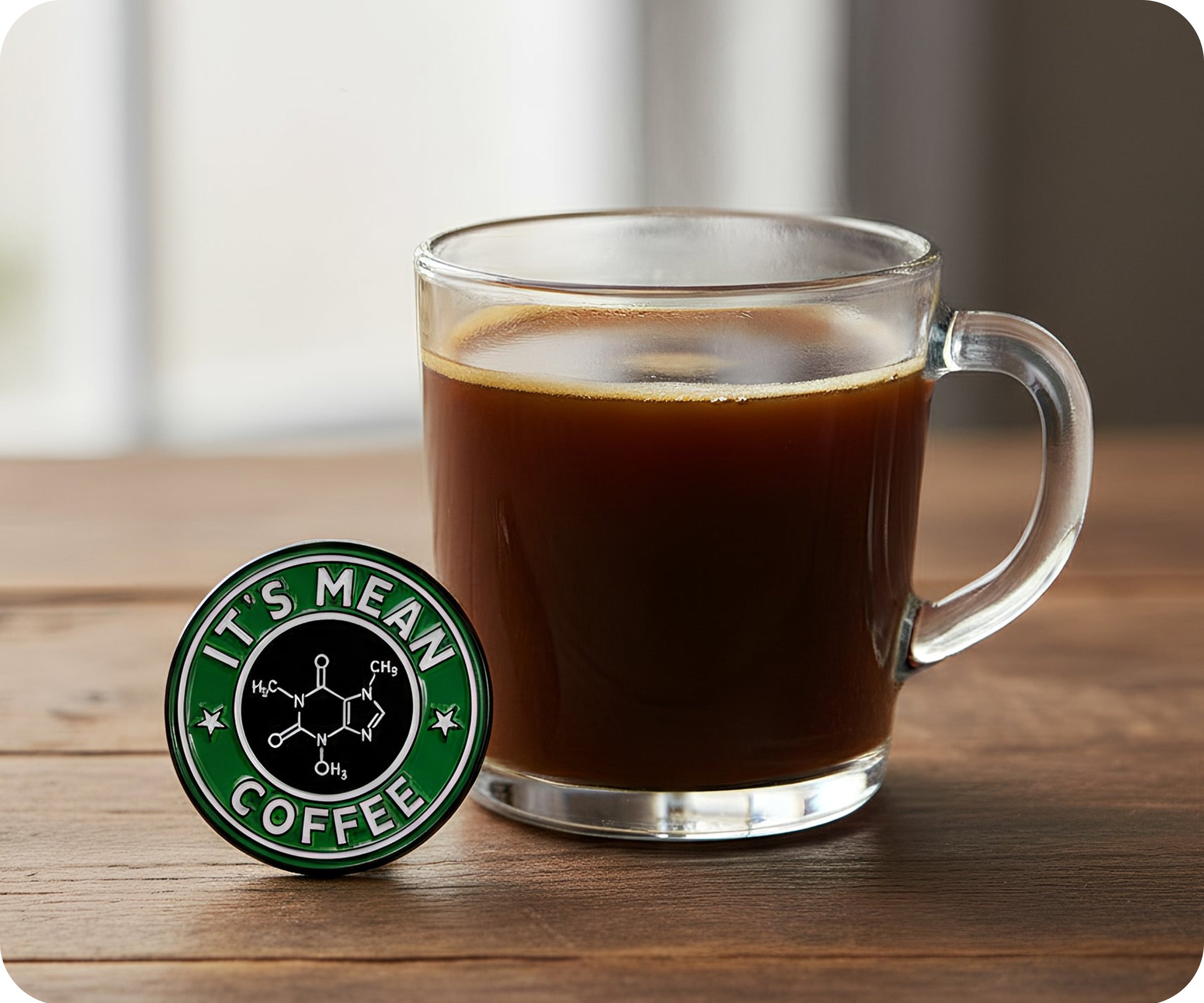 It's Mean Coffee Chemistry Pin Badge