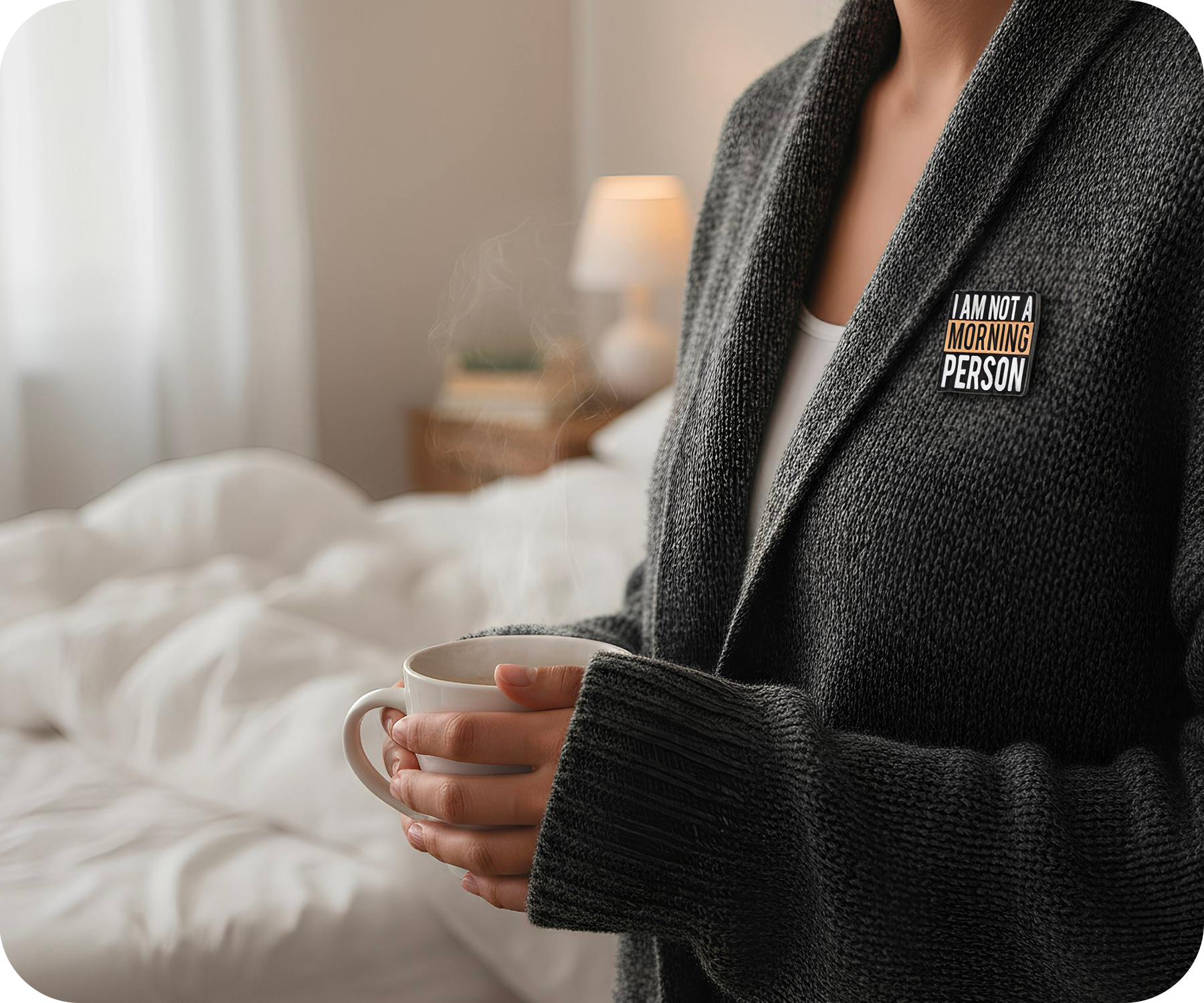 I Am Not A Morning Person Pin Badge