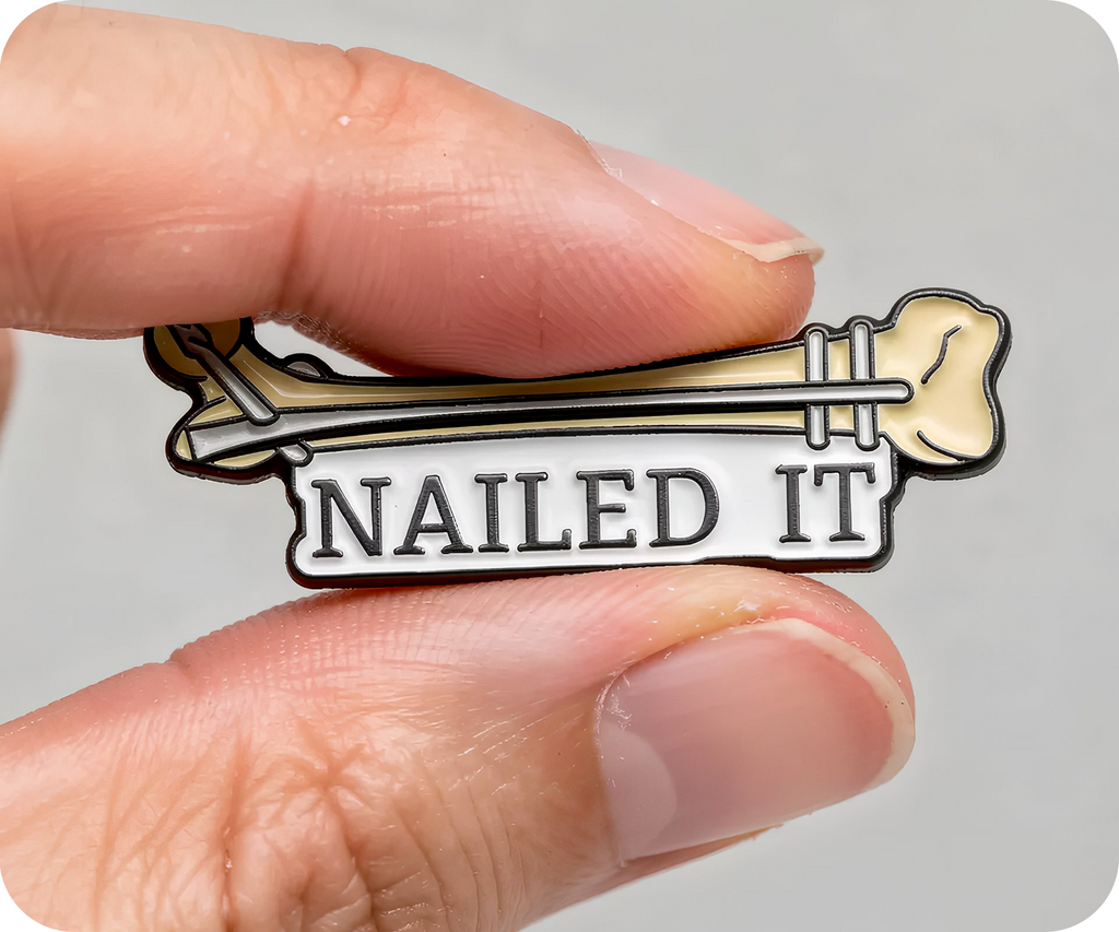 Nailed It Medical Bone Doctor Pin Badge