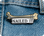 Nailed It Medical Bone Doctor Pin Badge
