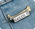 Nailed It Medical Bone Doctor Pin Badge