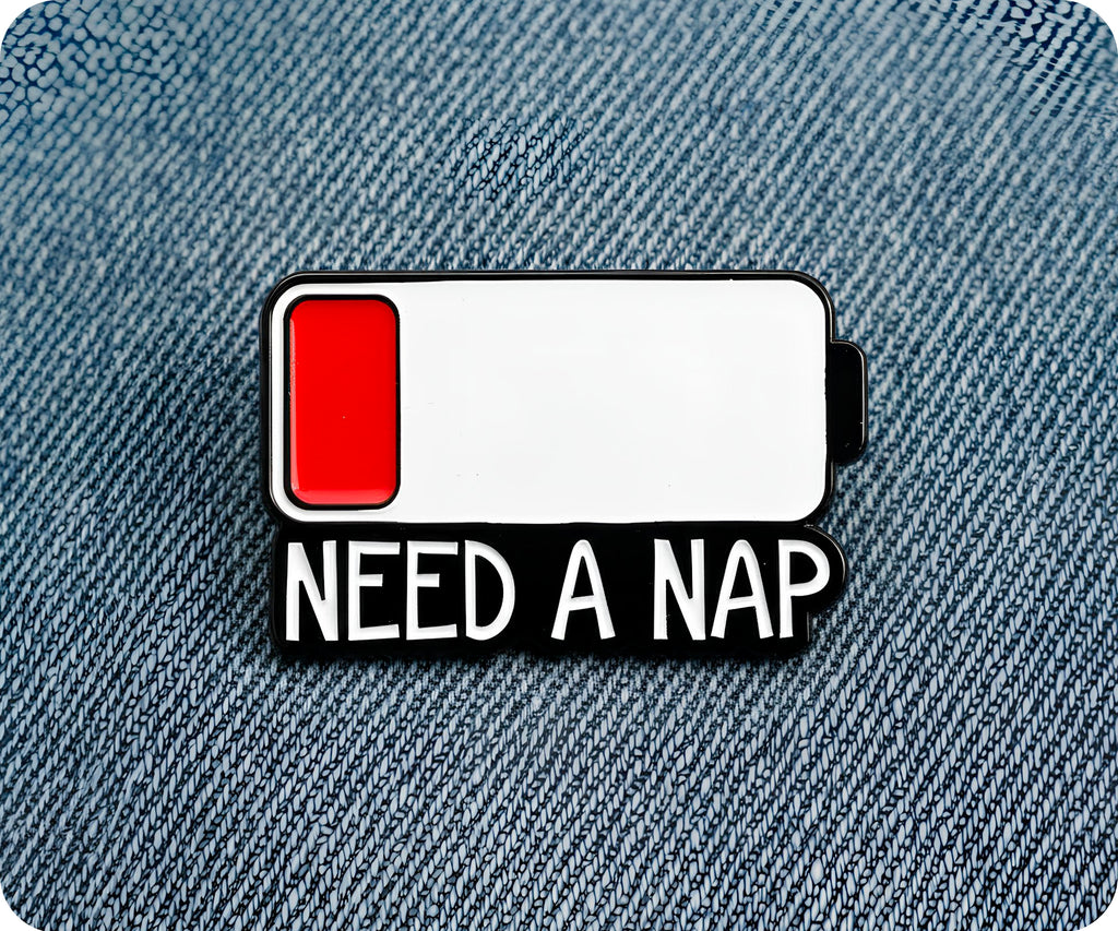 Social Battery Need A Nap Pin Badge