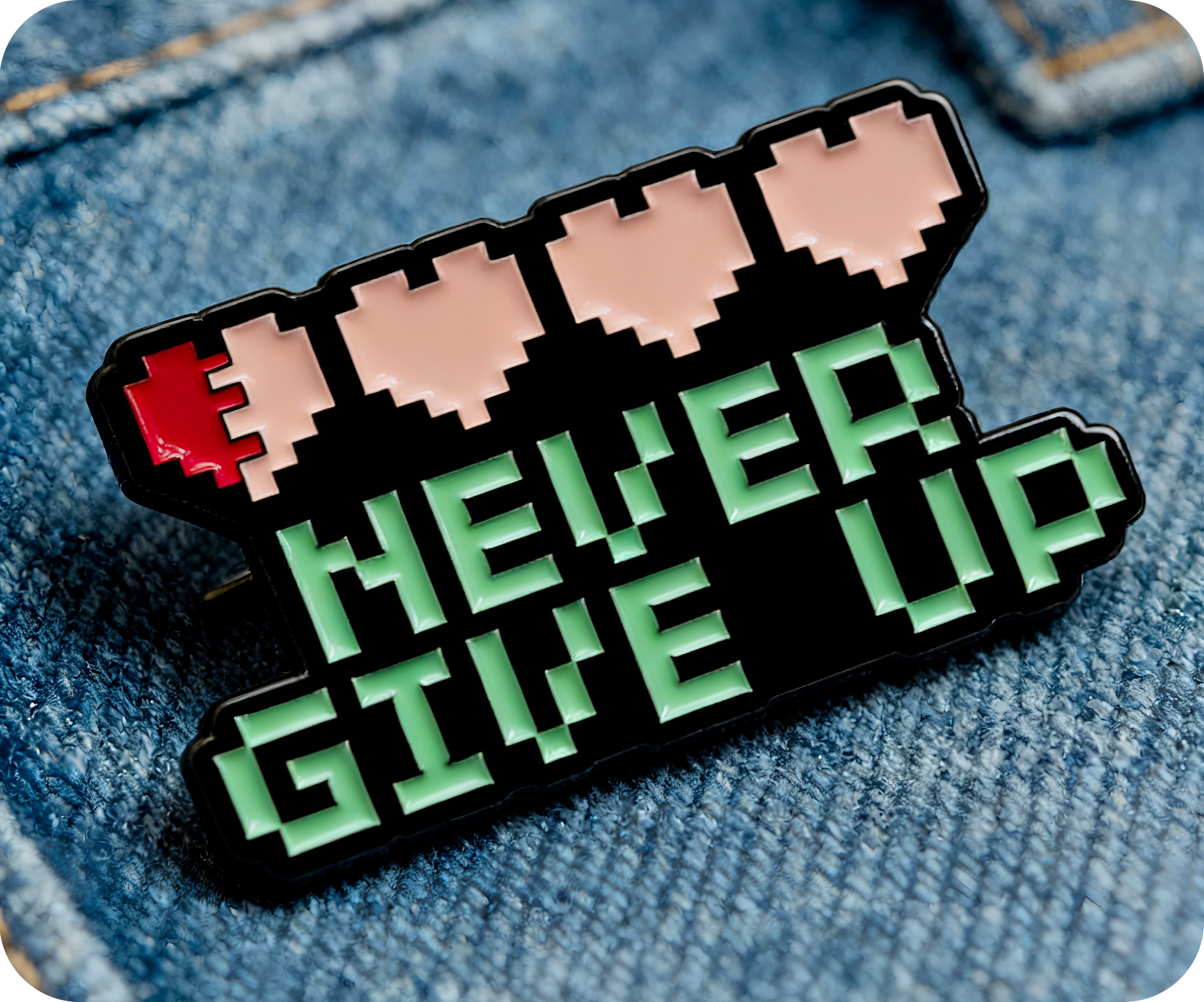 Never Give Up Gamer Pin Badge