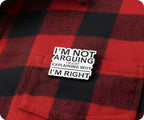 I'm Not Arguing I'm Explaining Why I'm Right Pin Badge