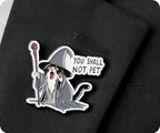 You Shall Not Pet Cat Fantasy Wizard Pin Badge