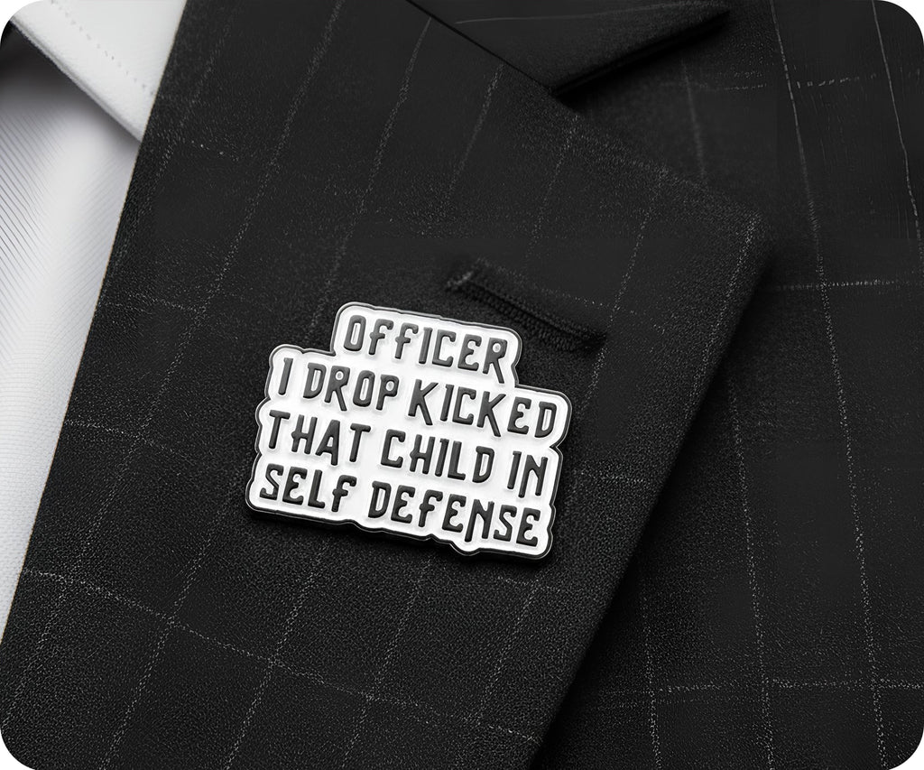 Officer I Drop Kicked That Child In Self Defence Pin Badge