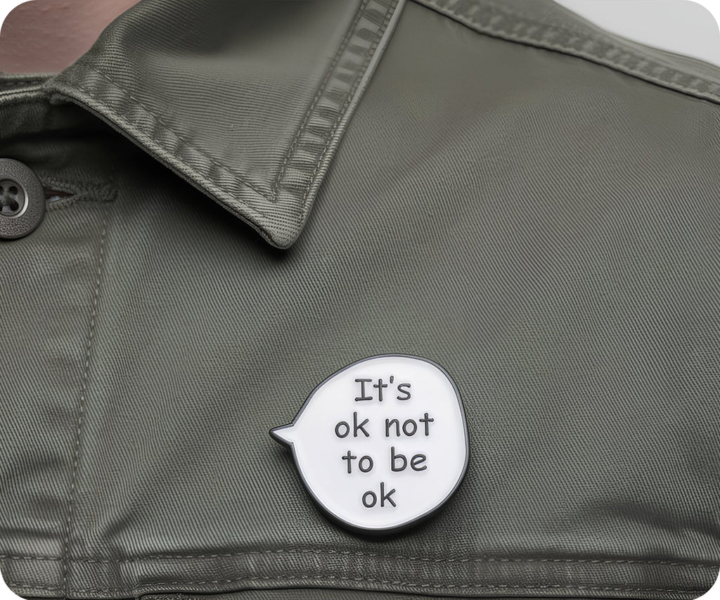 It's Okay Not To Be Okay Pin Badge
