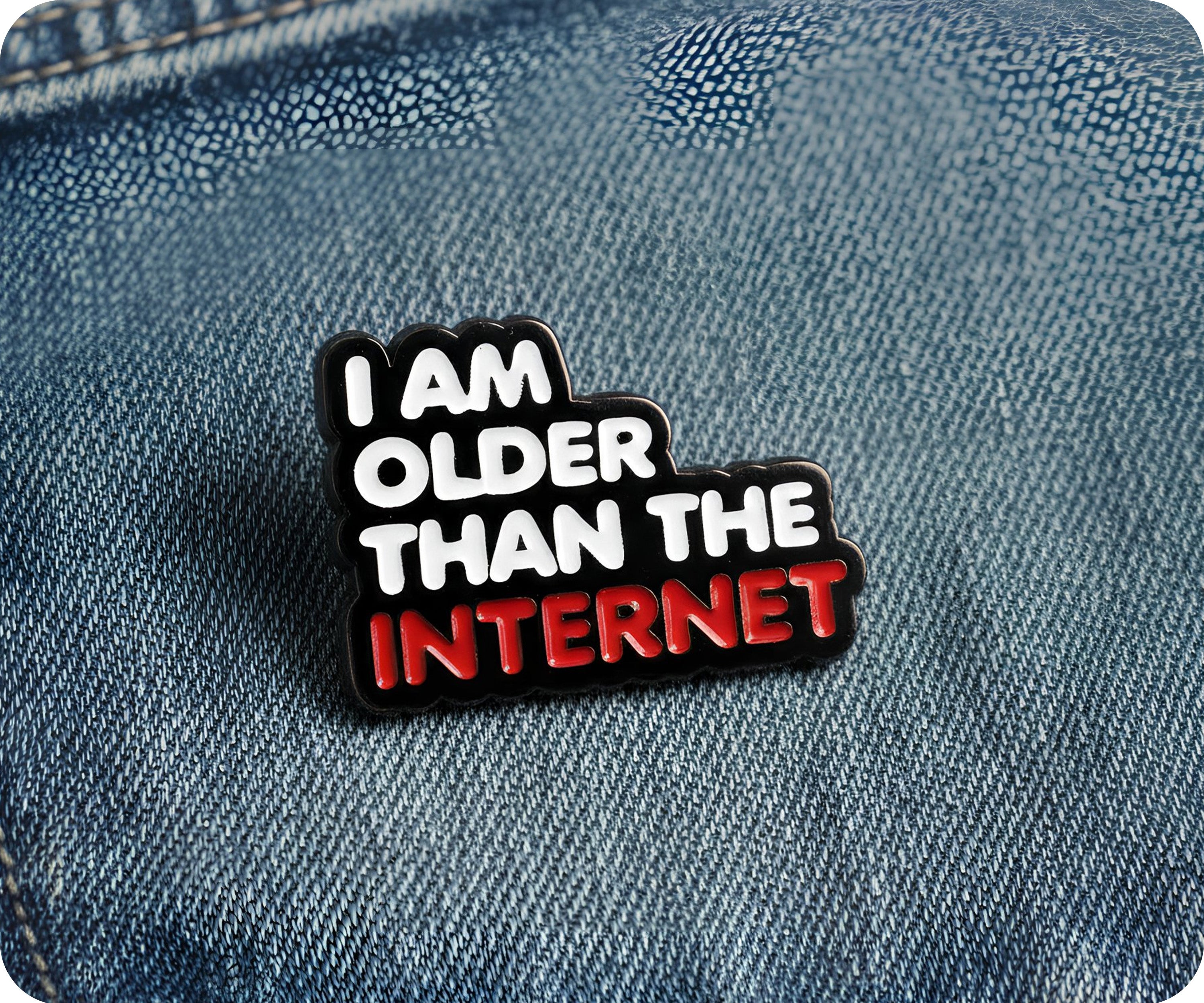 Insignia de "Soy mayor que Internet" Imagen secundaria del producto
