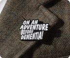 On An Adventure Before Dementia Pin Badge
