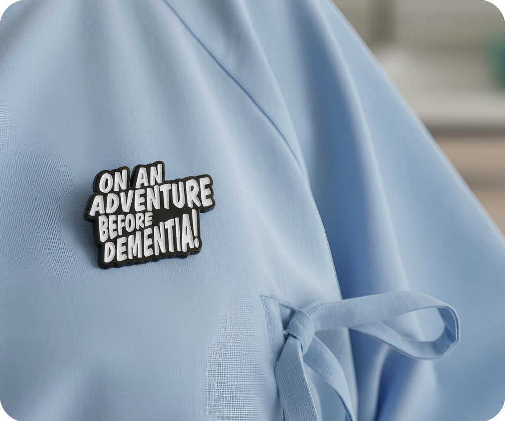 On An Adventure Before Dementia Pin Badge
