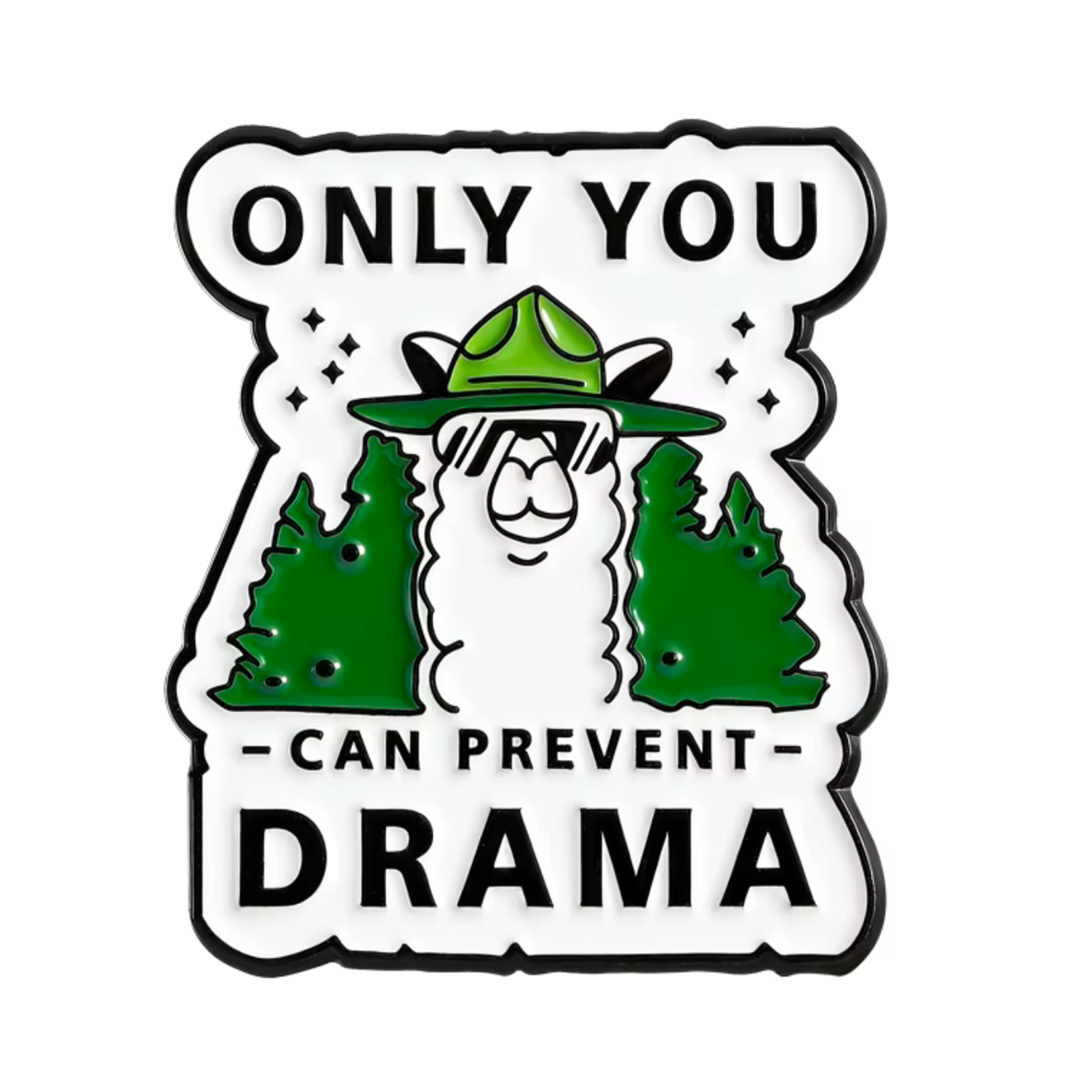 Insignia Pin "Solo tú puedes evitar el drama, llama"