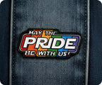 May The Pride Be With Us! LGBTQ+ Rainbow Pin Badge