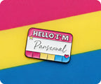 Hello I'm Pansexual Pin Badge