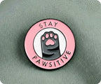 Stay Pawsitive Pin Badge