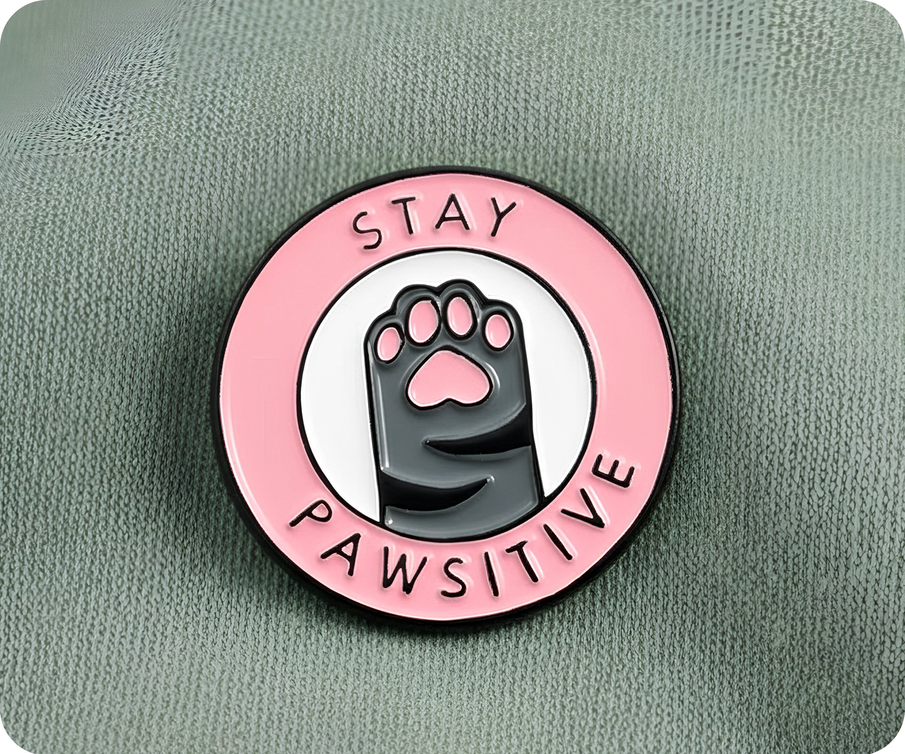 Stay Pawsitive Pin Badge