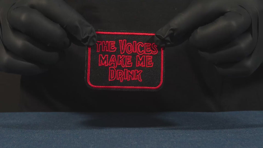 The Voices Make Me Drink Patch Iron On (7 x 5cm)