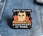 Quiet Please Accountant At Work Pin Badge