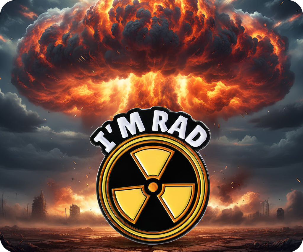 I'm Rad! Radiation Radioactive Pin Badge
