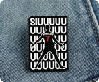 Ronaldo SIUUU Pin Badge