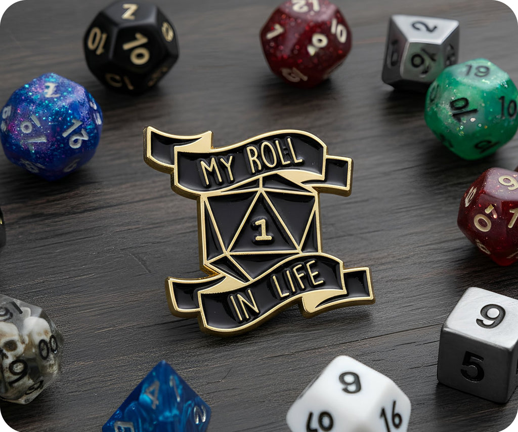 My Roll In Life Gaming Dice Pin Badge