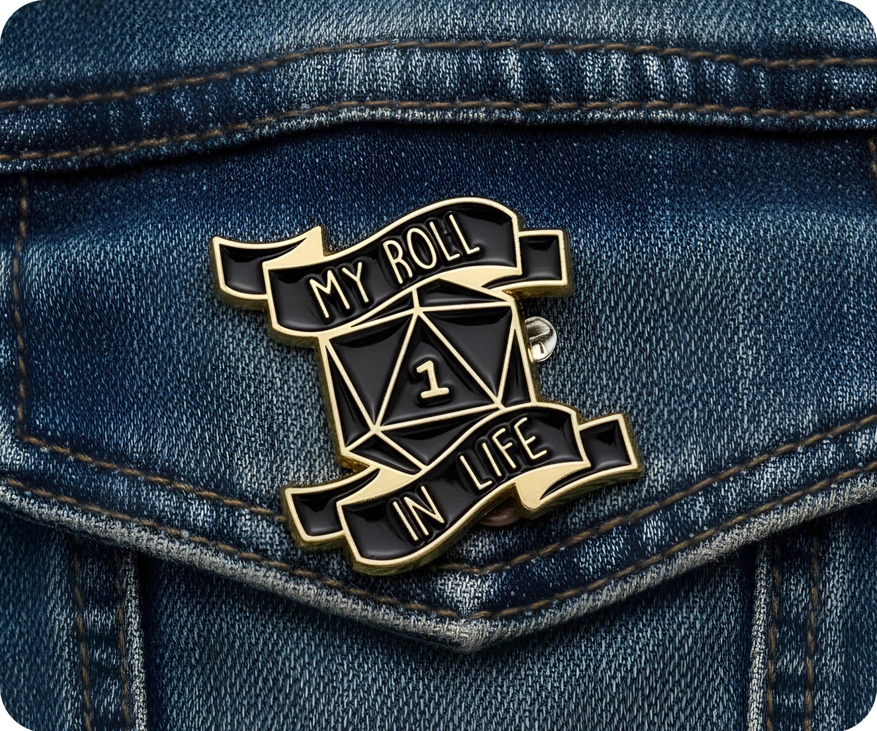 My Roll In Life Gaming Dice Pin Badge