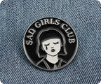 Sad Girls Club Pin Badge